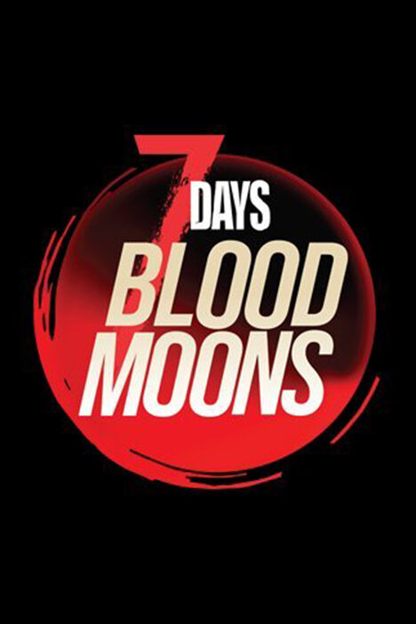 7 Days Blood Moons (фото)
