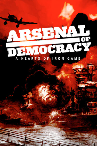Arsenal of Democracy: A Hearts of Iron Game (фото)