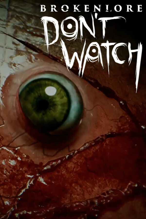 BrokenLore: DON’T WATCH (фото)