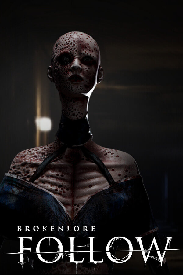 BrokenLore: FOLLOW (фото)