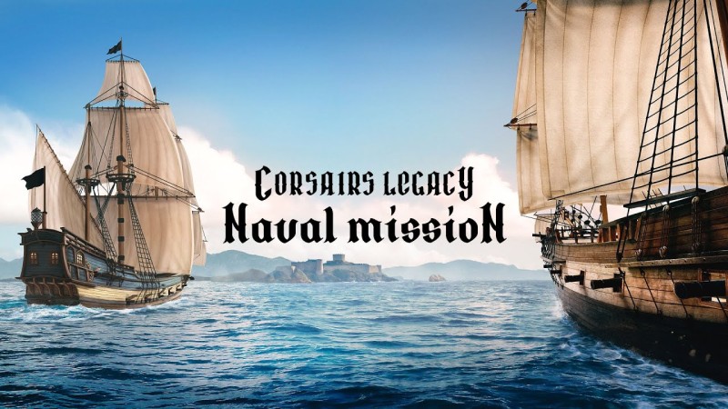 Corsairs Legacy: Naval Mission – дата выхода, системные требования ...