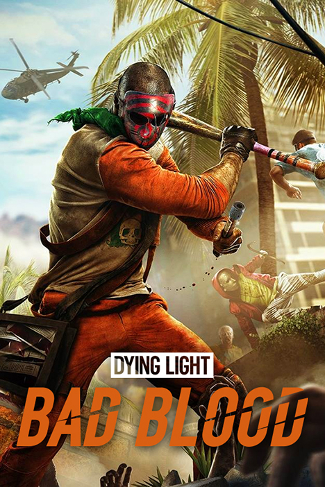 Dying Light: Bad Blood (фото)