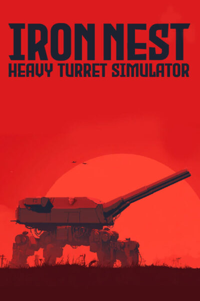 IRON NEST: Heavy Turret Simulator (фото)
