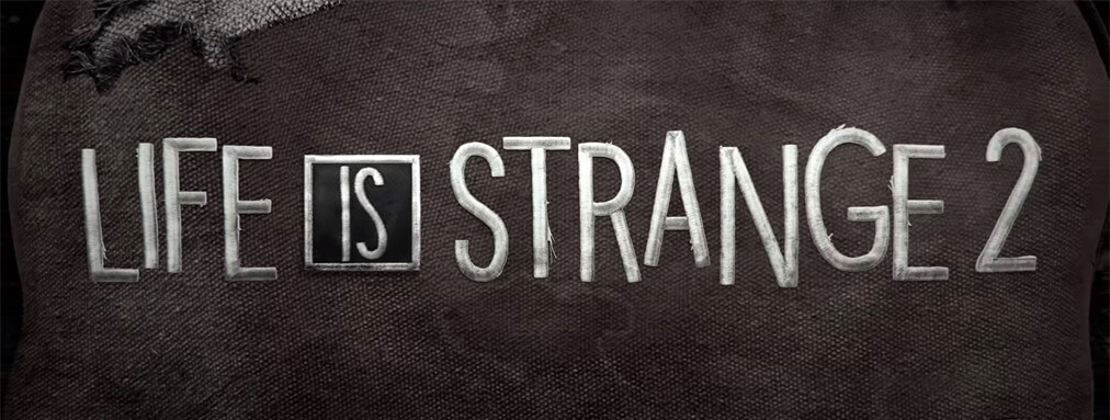 Life Is Strange 2 официально анонсирован! 1 эпизод уже в сентябре (фото)